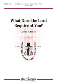 What Does the Lord Require of You? SATB choral sheet music cover Thumbnail